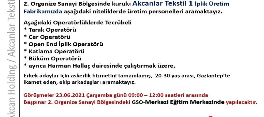 Akcanlar Tekstil 1 İplik Üretim Fabrikası İşçi Alımı