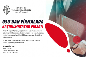 GSO'DAN FİRMALARA KAÇIRILMAYACAK FIRSAT!